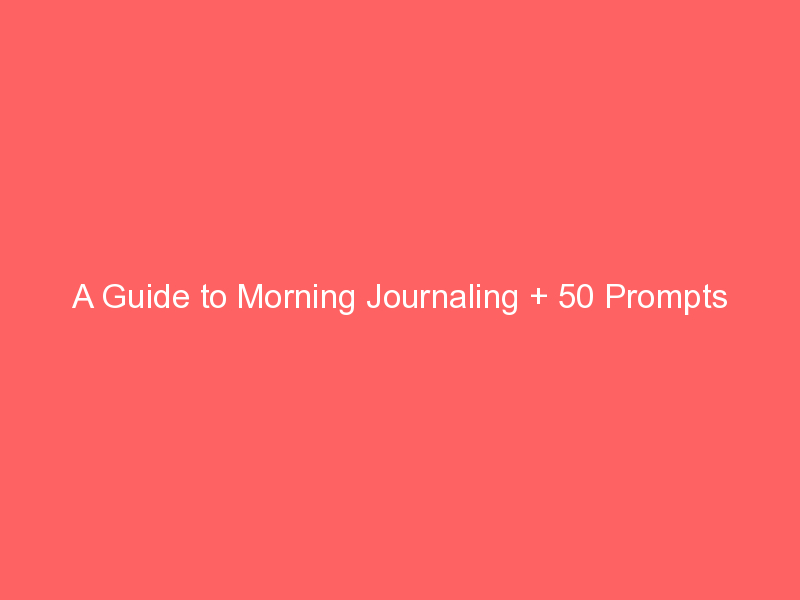 A Guide to Journaling